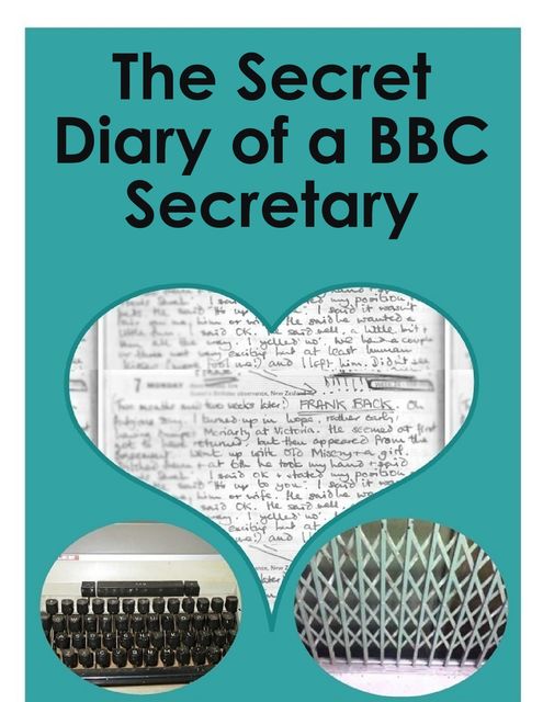 The Secret Diary of a BBC Secretary, Sarah Shaw