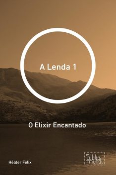 A Lenda 1, Hélder Felix