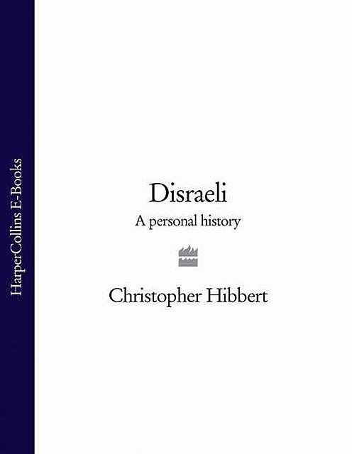 Disraeli, Christopher Hibbert