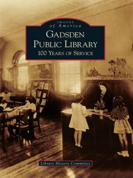 Gadsden Public Library, Library History Committee