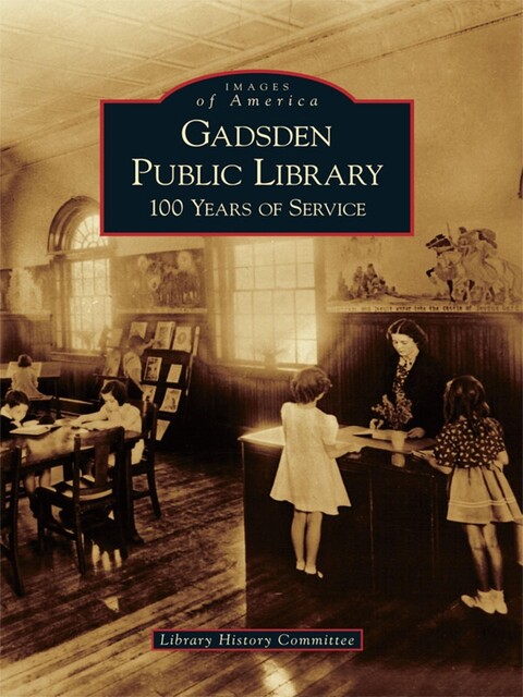 Gadsden Public Library, Library History Committee