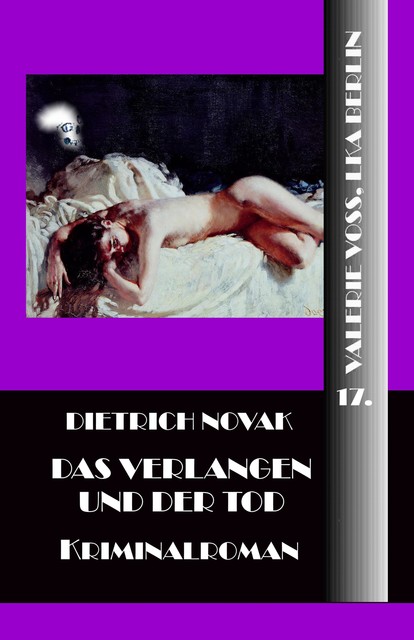 Das Verlangen und der Tod, Dietrich Novak