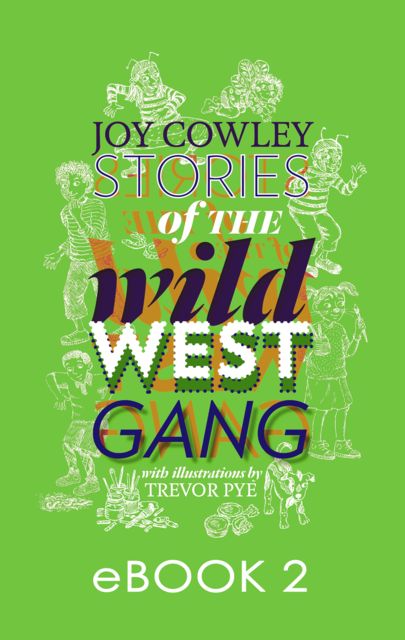 Stories of the Wild West Gang: Book 2, Joy Cowley