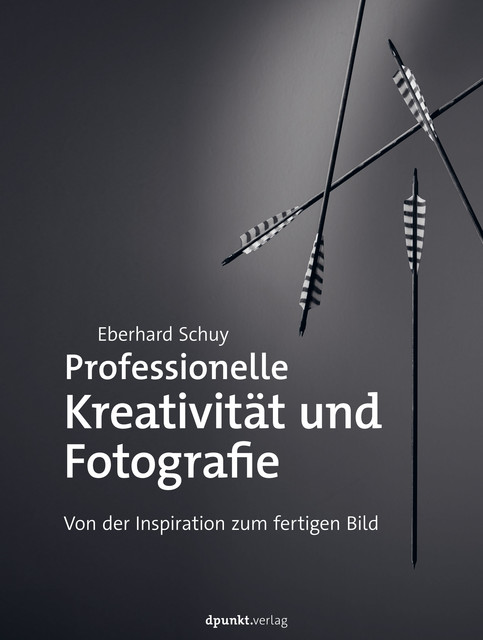 Professionelle Kreativität und Fotografie, Eberhard Schuy