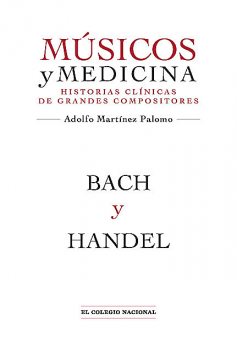 Bach y Handel, Adolfo Martínez Palomo
