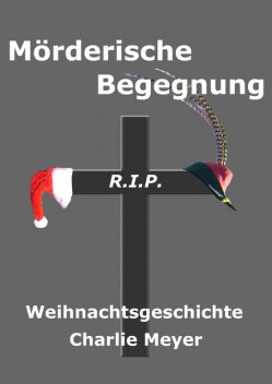 Mörderische Begegnung, Charlie Meyer