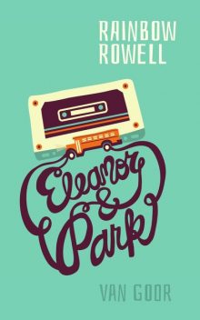 Eleanor & Park, Rainbow Rowell
