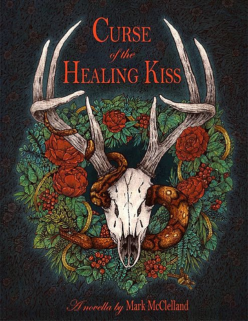 Curse of the Healing Kiss, Mark McClelland