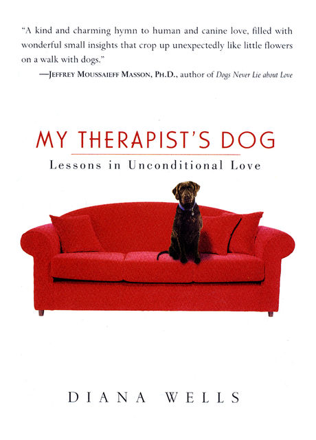 My Therapist's Dog, Diana Wells