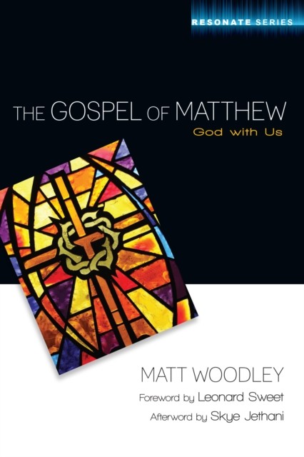 Gospel of Matthew, Matt Woodley