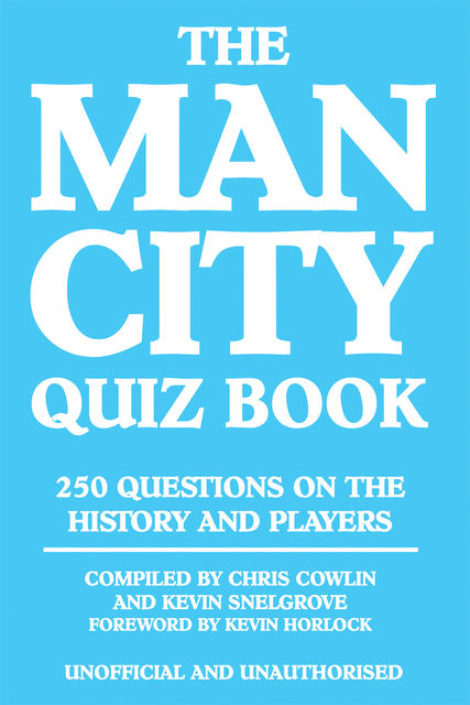 Man City Quiz Book, Chris Cowlin