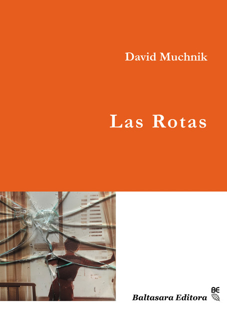 Las Rotas, David Muchnik