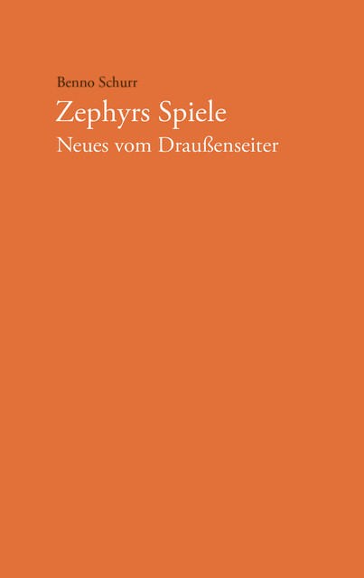 Zephyrs Spiele, Benno Schurr