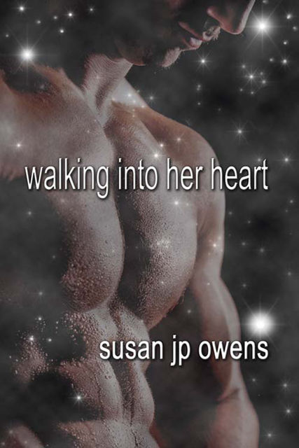 Walking Into Her Heart, Susan Owens