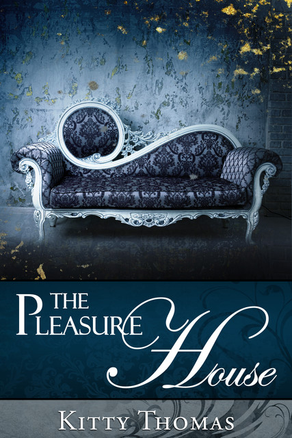 The Pleasure House, Kitty Thomas
