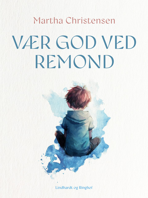 Vær god ved Remond, Martha Christensen