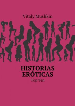Historias eróticas. Top Ten, Vitaly Mushkin