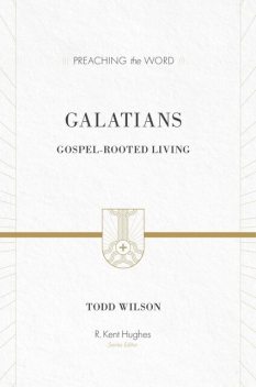 Galatians, Todd Wilson