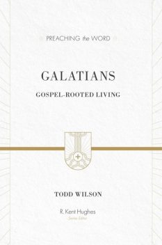 Galatians, Todd Wilson