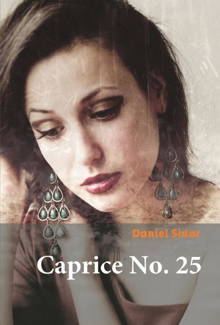 Caprice No. 25, Daniel Sidor