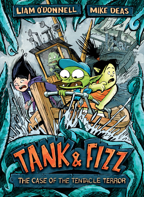 Tank & Fizz: The Case of the Tentacle Terror, Liam O'Donnell