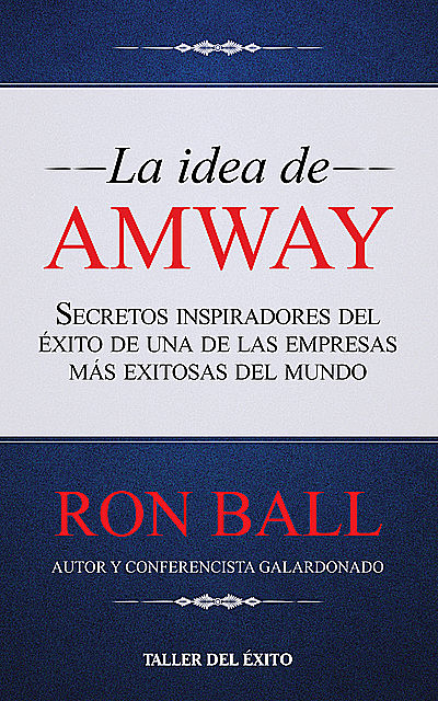 La idea de Amway, Ron Ball