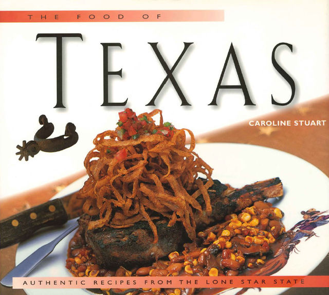 Food of Texas, Caroline Stuart