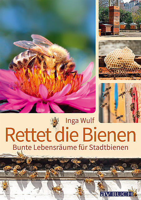 Rettet die Bienen, Inga Wulf