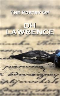The Poetry Of David Herbert Lawrence, David Herbert Lawrence