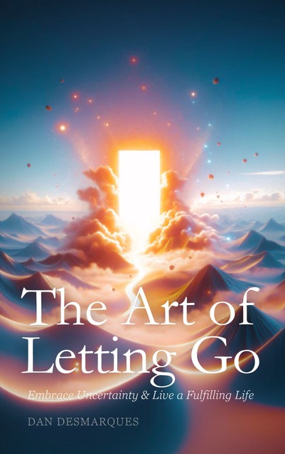 The Art of Letting Go, Dan Desmarques