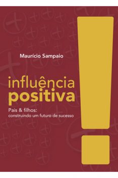 Influência positiva, Mauricio Sampaio