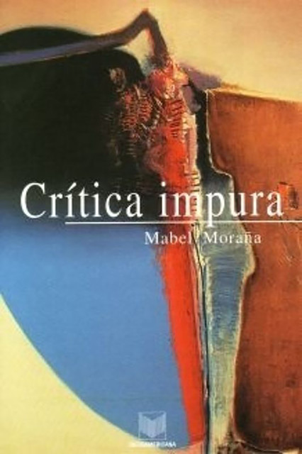Crítica impura, Mabel Moraña
