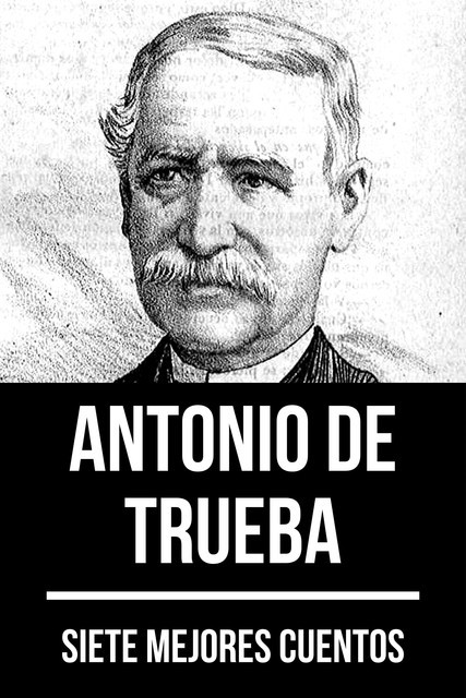 7 mejores cuentos de Antonio de Trueba, August Nemo, Antonio de Trueba