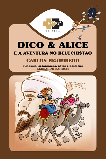 Dico e Alice e a aventura no Beluchistão, Leonardo Nahoum, Carlos Figueiredo