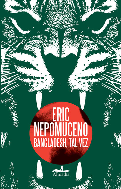 Bangladesh, tal vez, Eric Nepomuceno