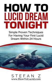 How To Lucid Dream Tonight, Stefan Zugor
