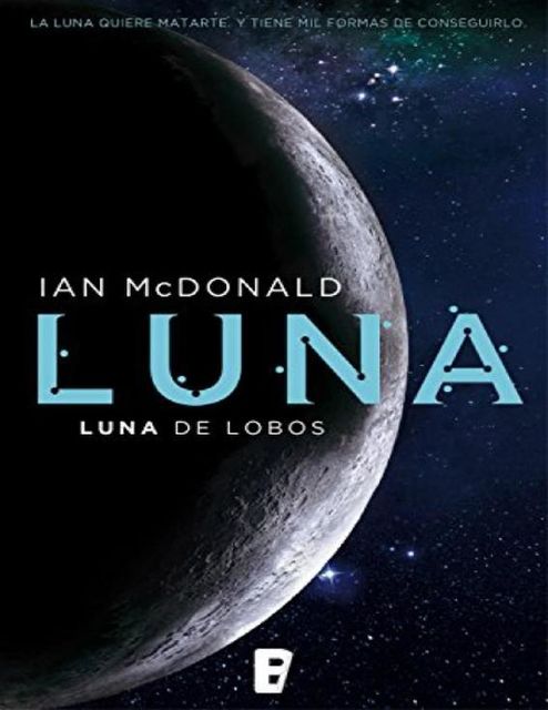 Luna. Luna de lobos, Ian McDonald