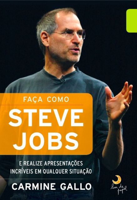 Faça Como Steve Jobs, Carmine Gallo