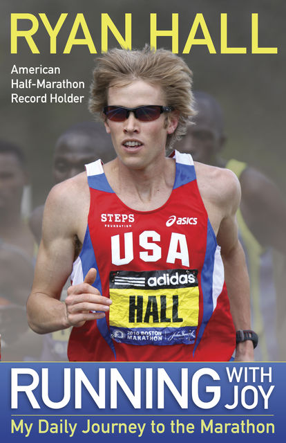 Running with Joy, Ryan Hall