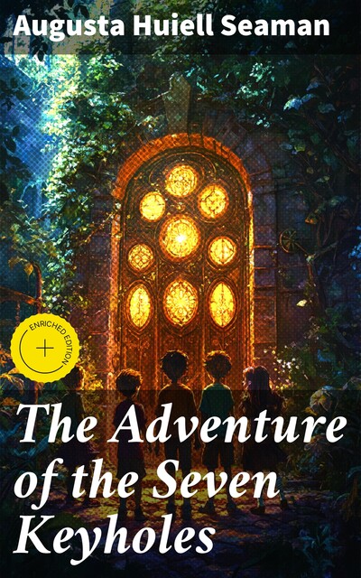 The Adventure of the Seven Keyholes, Augusta Huiell Seaman