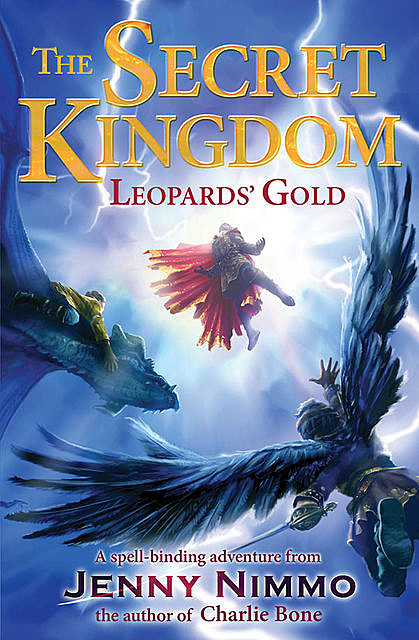 The Secret Kingdom: Leopards' Gold, Jenny Nimmo