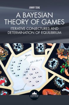 A Bayesian Theory of Games, Jimmy Teng