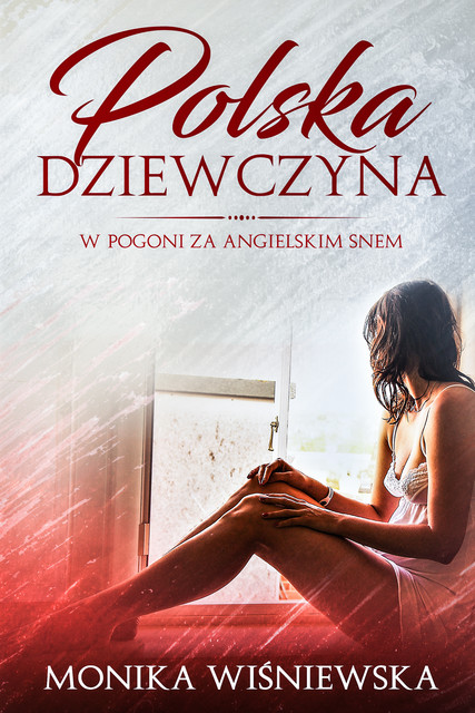 Polska Dziewczyna, Monika Wiśniewska