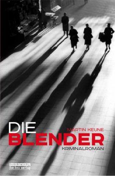 Die Blender, Martin Keune