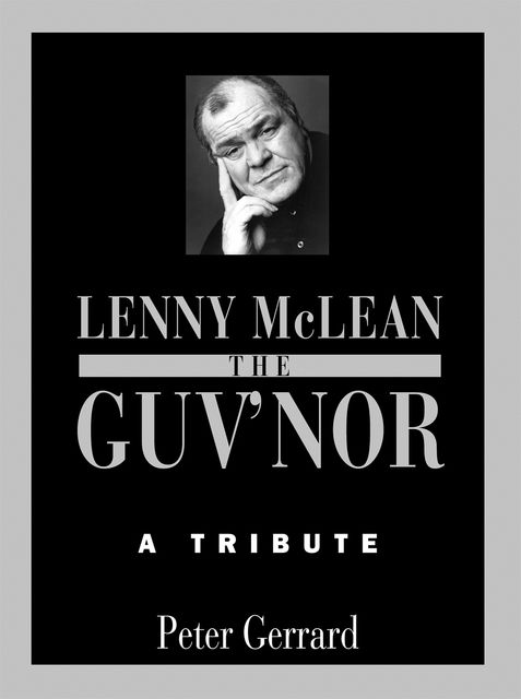 The Guv'nor – A Tribute, Peter Gerrard
