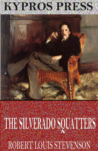 The Silverado Squatters, Robert Louis Stevenson