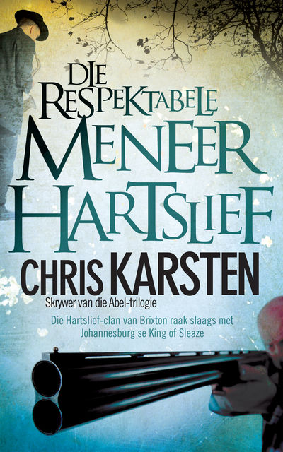 Die respektabele meneer Hartslief, Chris Karsten