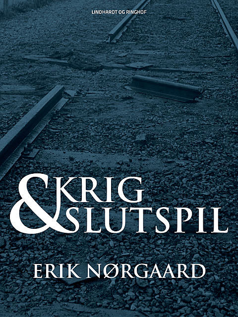 Krig og slutspil, Erik Nørgaard