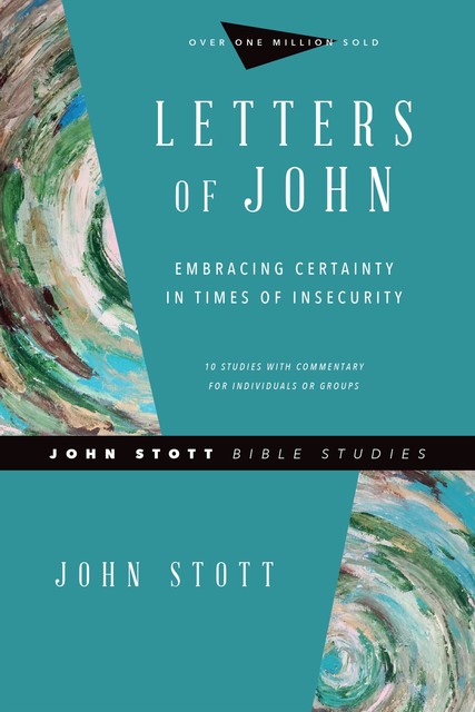 Letters of John, John Stott