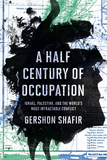A Half Century of Occupation, Gershon Shafir